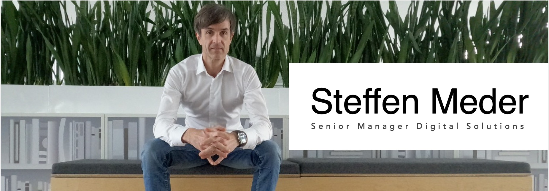 Steffen Meder - Senior Manager Digital Solutions